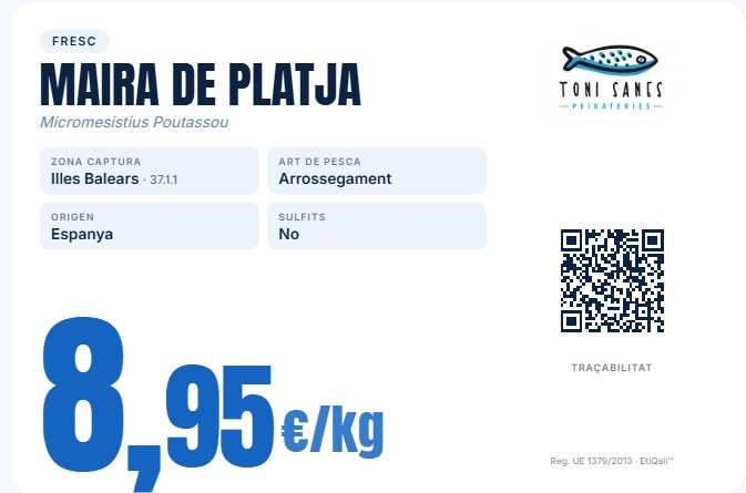 Cartel de mostrador real generado por EtiQali para Toni Sanes Peixateries: Maira de platja, zona de captura Illes Balears, arte de pesca, origen España, precio y QR de trazabilidad